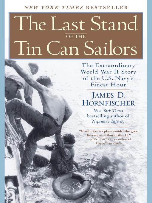 Title details for The Last Stand of the Tin Can Sailors by James D. Hornfischer - Available